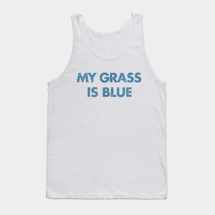 My Grass is Blue 1977 Tank Top